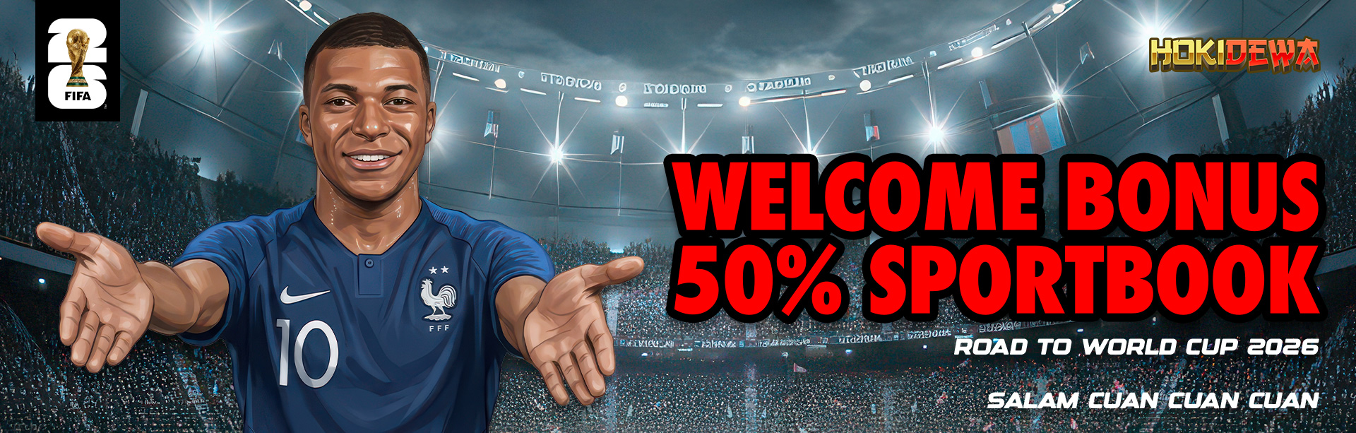 WELCOME BONUS 50% SPORTBOOK ROAD TO WORLD CUP 2026
