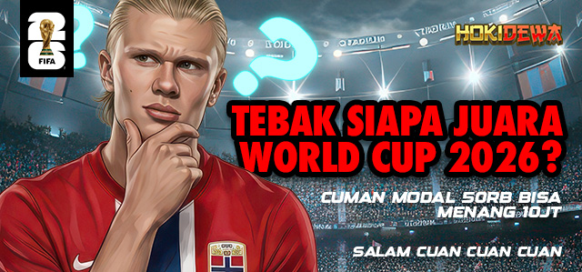 TEBAK SIAPA JUARA WORLD CUP 2026, CUMAN MODAL 50RB BISA MENANG 10 JUTA