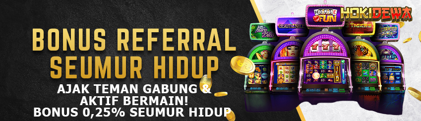 BONUS REFERRAL SEUMUR HIDUP