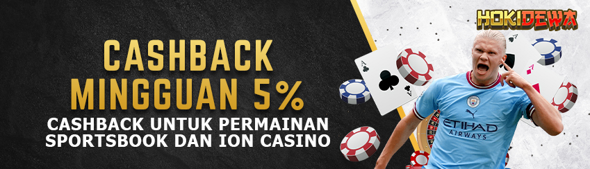 BONUS CASHBACK 5% SPORTSBOOK & ION CASINO